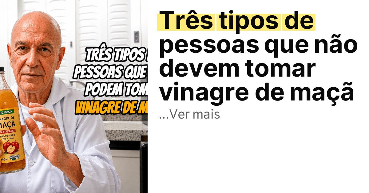 Três tipos de pessoas que não devem tomar vinagre de maçã imagem principal