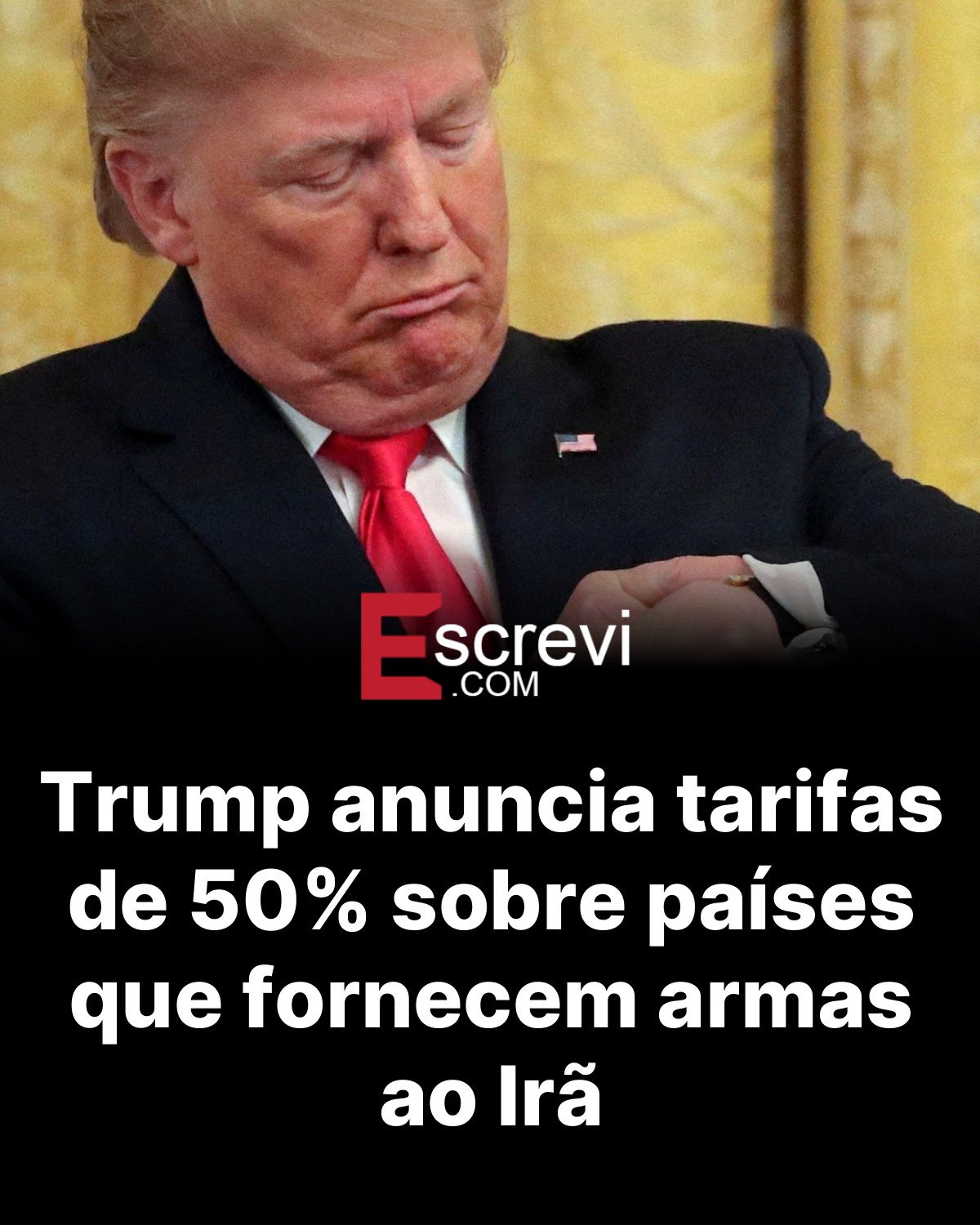 Trump anuncia tarifas de 50% sobre países que fornecem armas ao Irã card preto