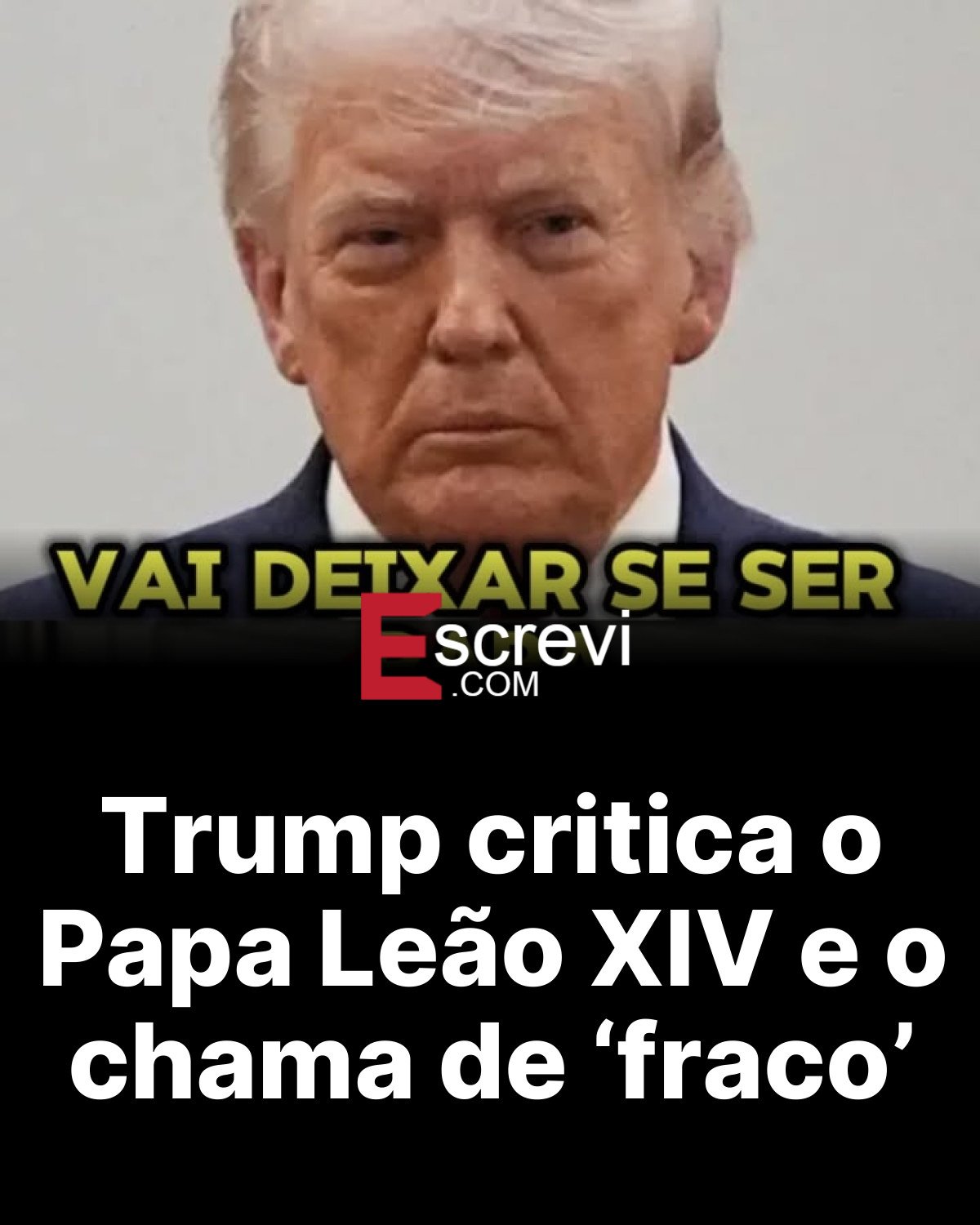 Trump critica o Papa Leão XIV e o chama de ‘fraco’ card preto