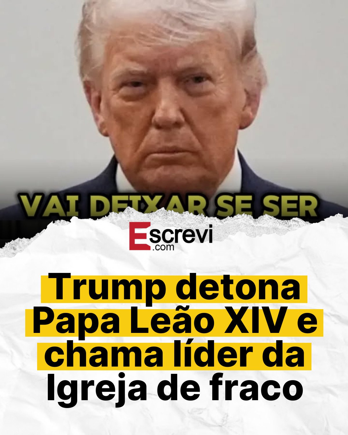 Trump detona Papa Leão XIV e chama líder da Igreja de fraco card branco