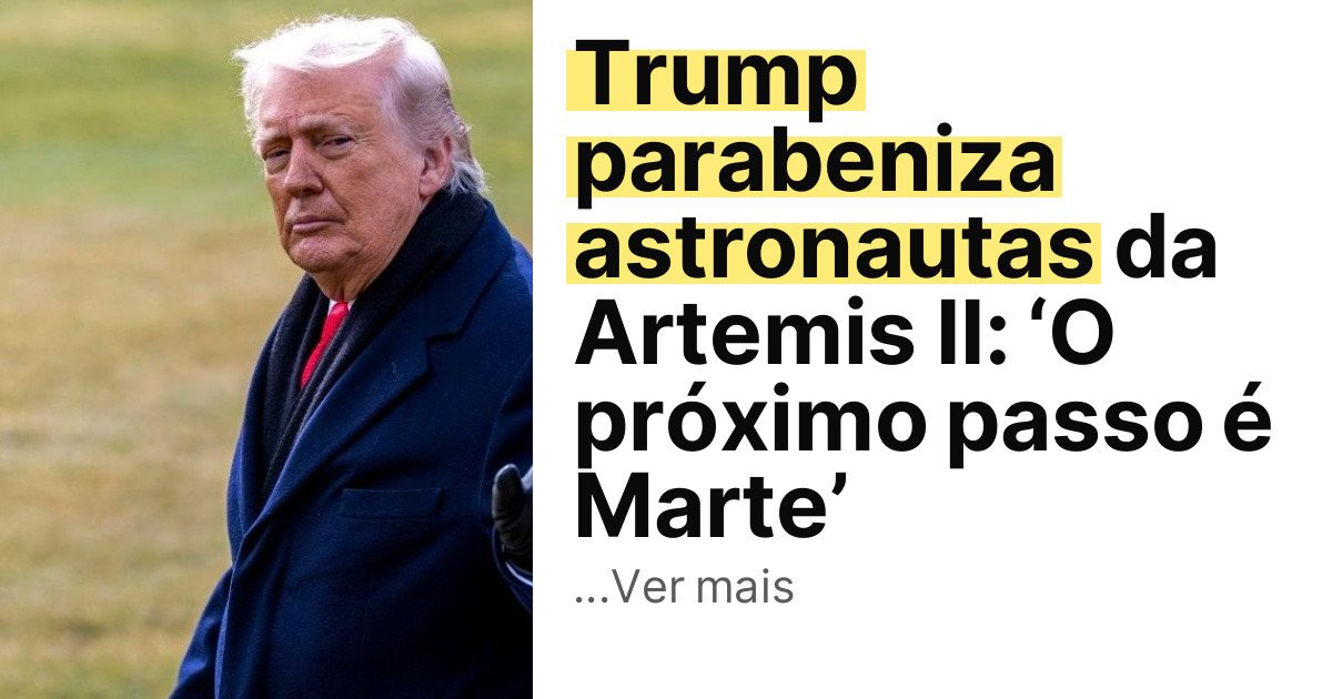 Trump parabeniza astronautas da Artemis II: ‘O próximo passo é Marte’ imagem principal
