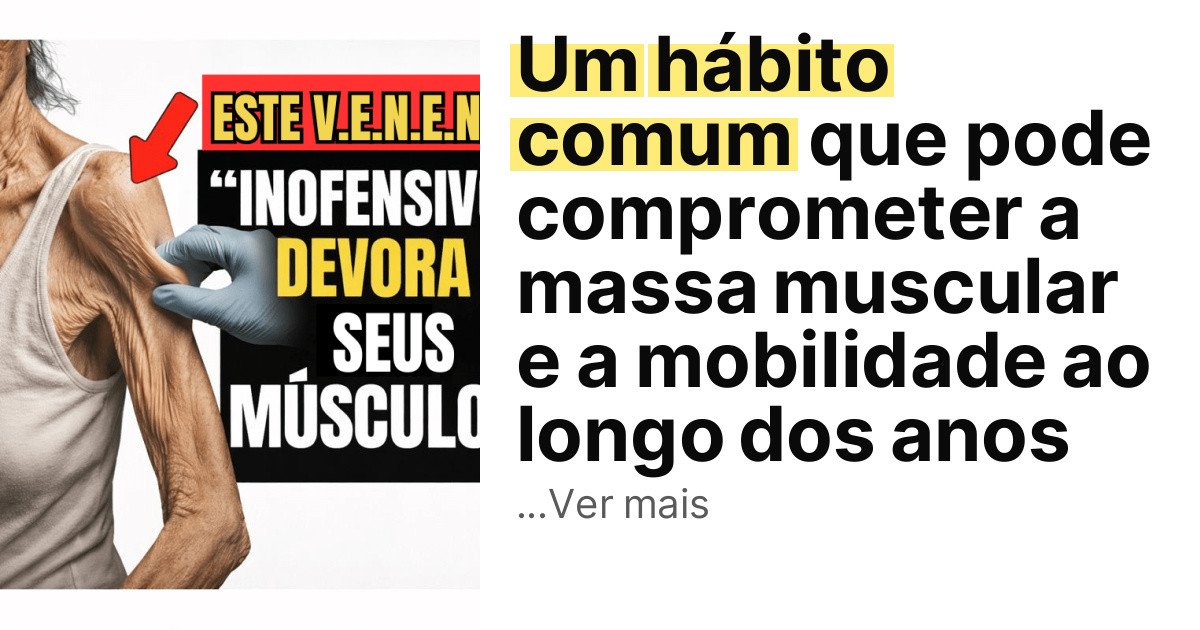 Um hábito comum que pode comprometer a massa muscular e a mobilidade ao longo dos anos imagem principal