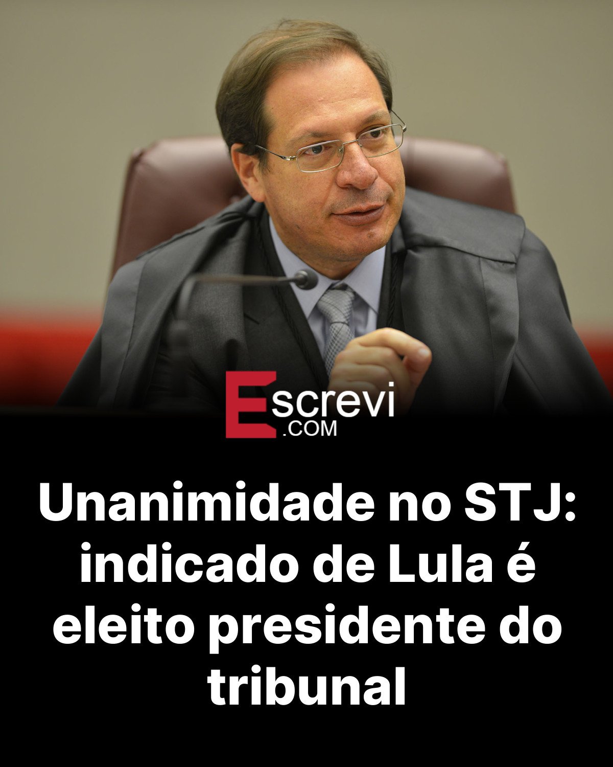 Unanimidade no STJ: indicado de Lula é eleito presidente do tribunal card preto