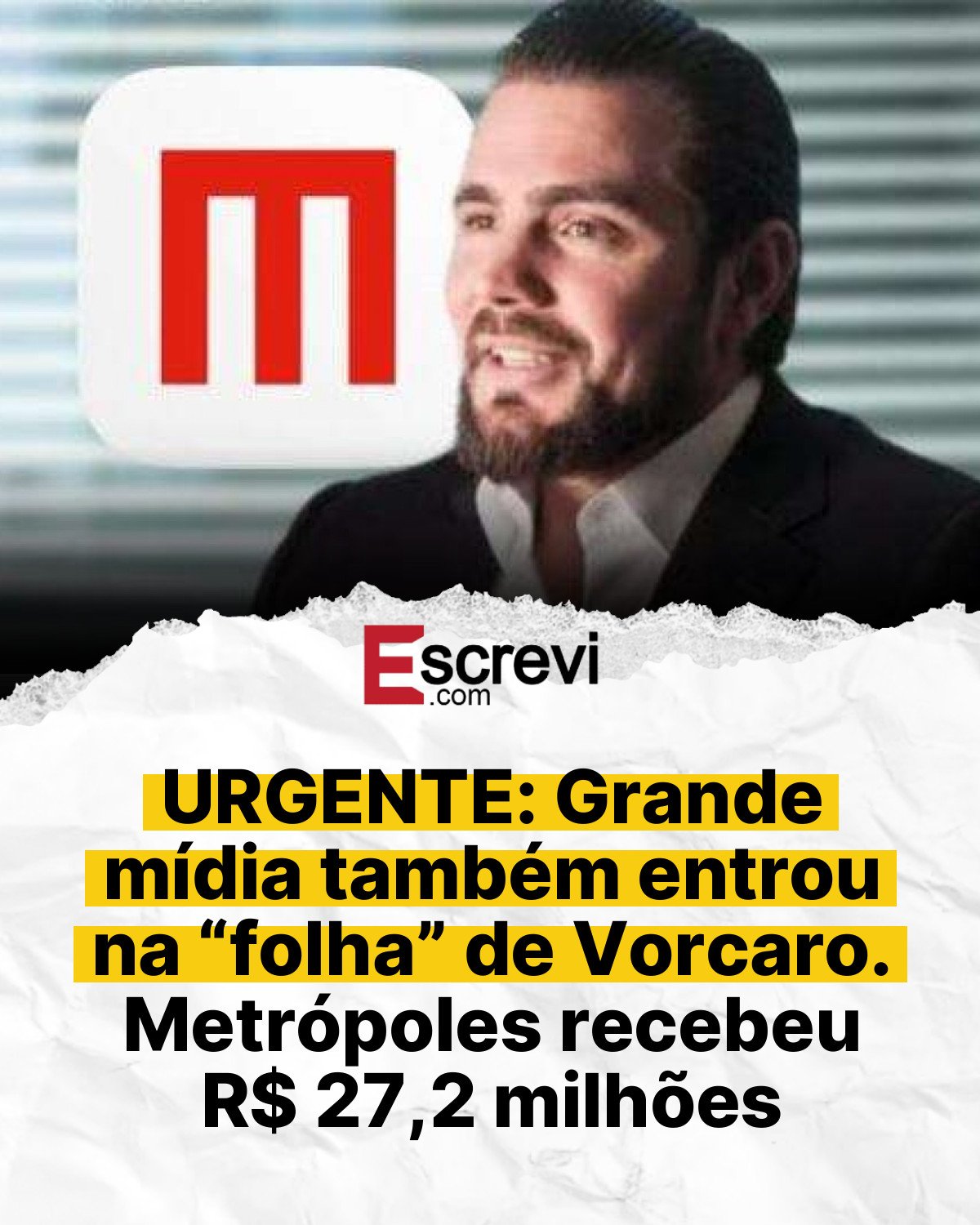 URGENTE: Grande mídia também entrou na “folha” de Vorcaro. Metrópoles recebeu R$ 27,2 milhões card branco