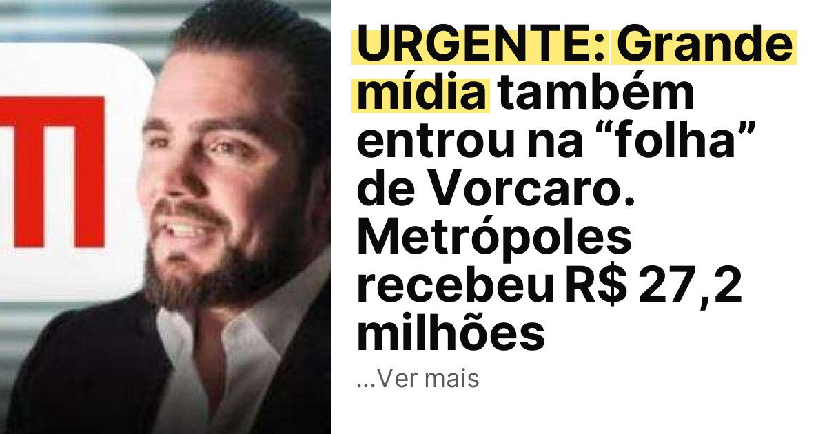 URGENTE: Grande mídia também entrou na “folha” de Vorcaro. Metrópoles recebeu R$ 27,2 milhões imagem principal