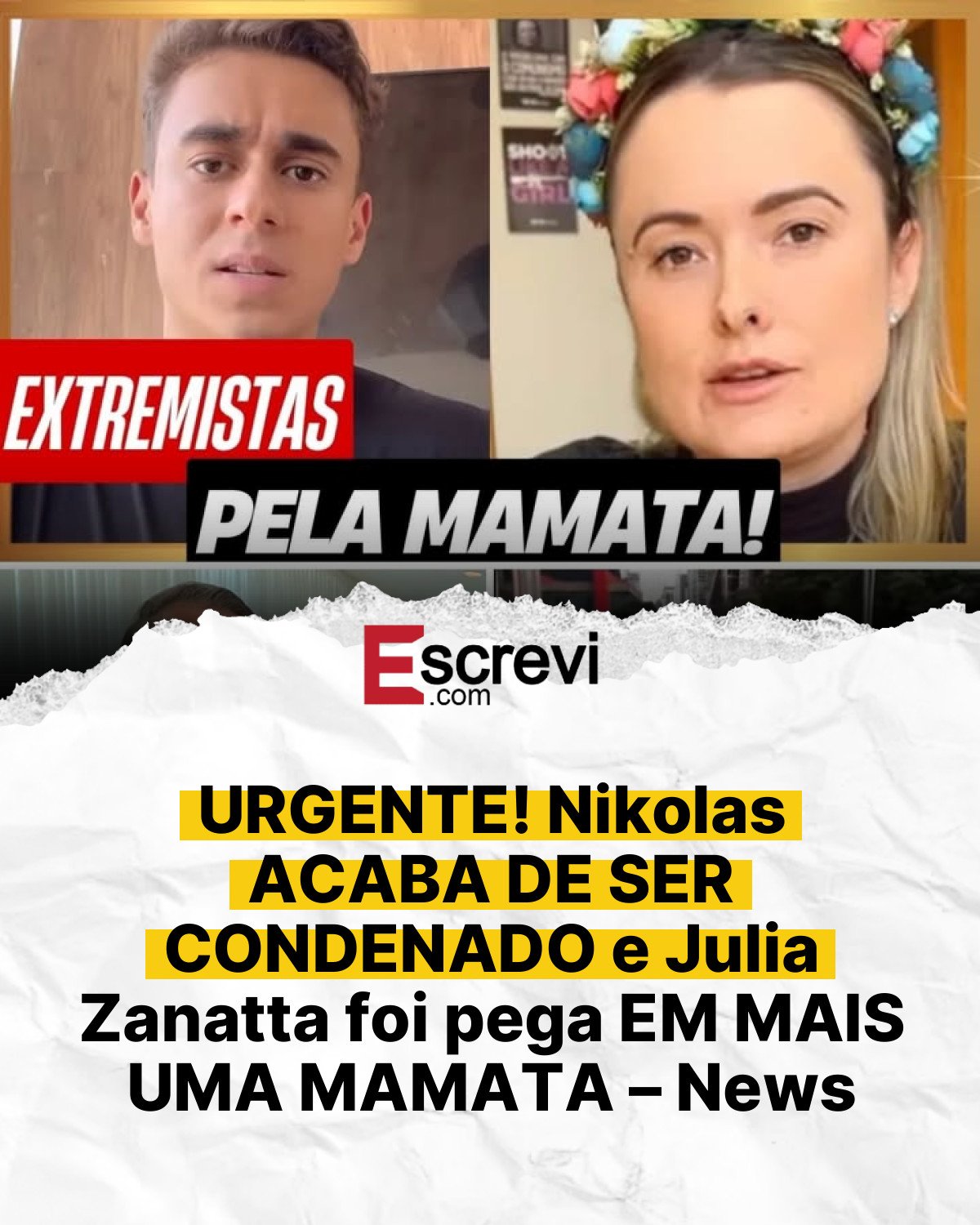 URGENTE! Nikolas ACABA DE SER CONDENADO e Julia Zanatta foi pega EM MAIS UMA MAMATA – News card branco