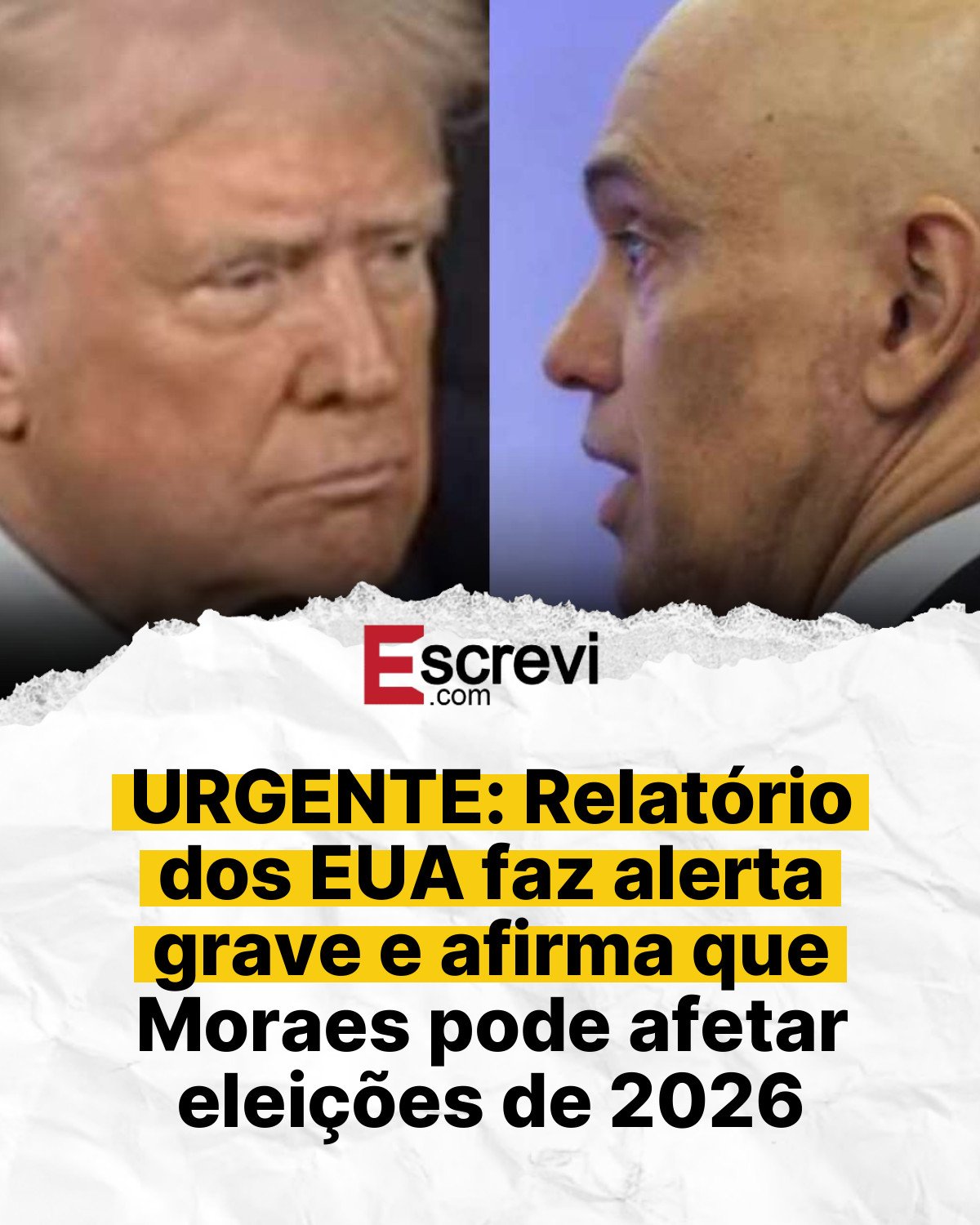 URGENTE: Relatório dos EUA faz alerta grave e afirma que Moraes pode afetar eleições de 2026 card branco