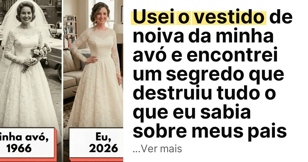Usei o vestido de noiva da minha avó e encontrei um segredo que destruiu tudo o que eu sabia sobre meus pais imagem principal