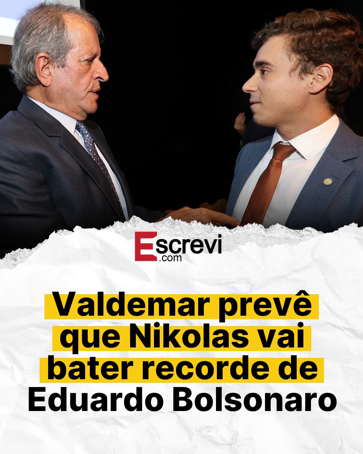 Valdemar prevê que Nikolas vai bater recorde de Eduardo Bolsonaro card branco