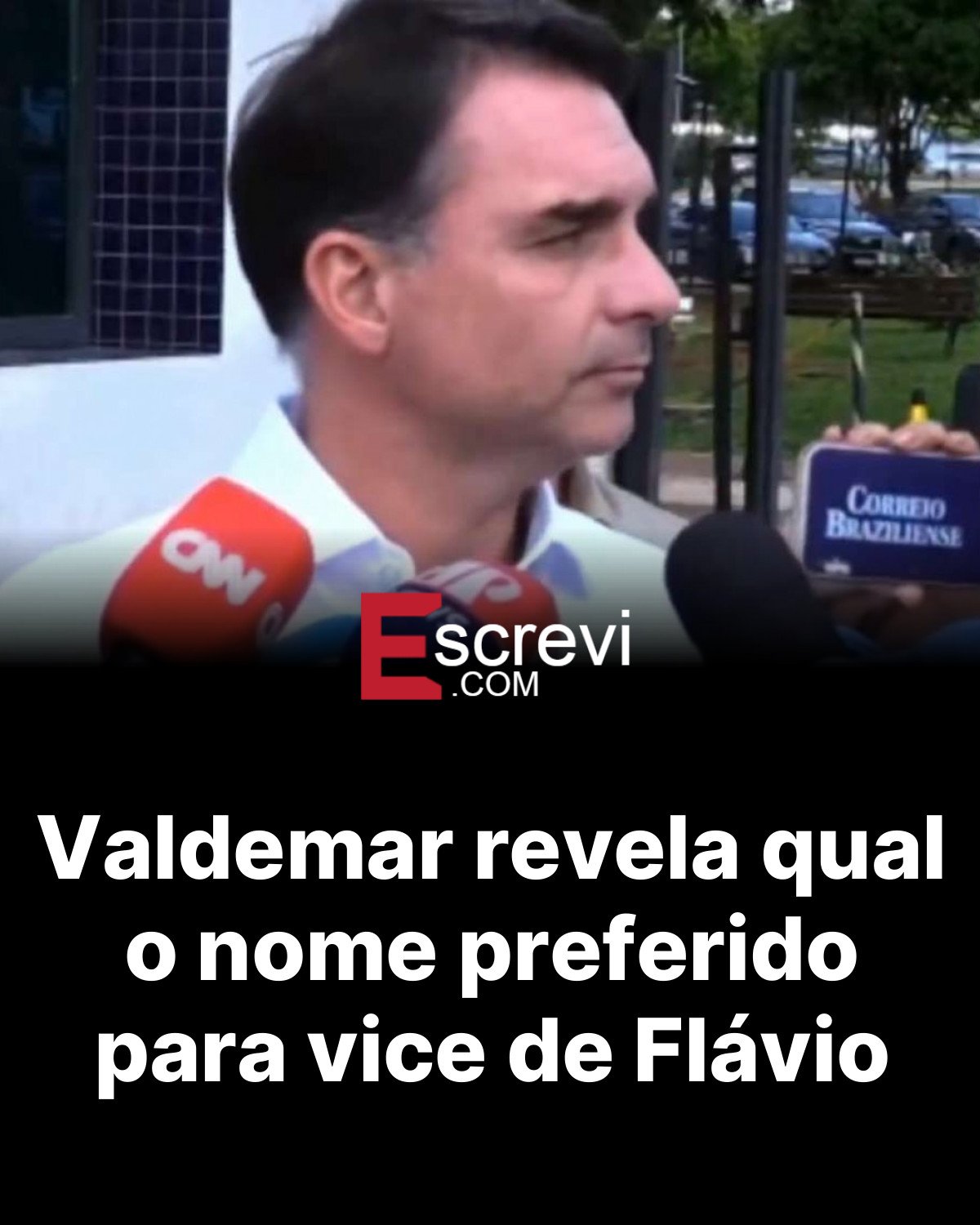 Valdemar revela qual o nome preferido para vice de Flávio card preto