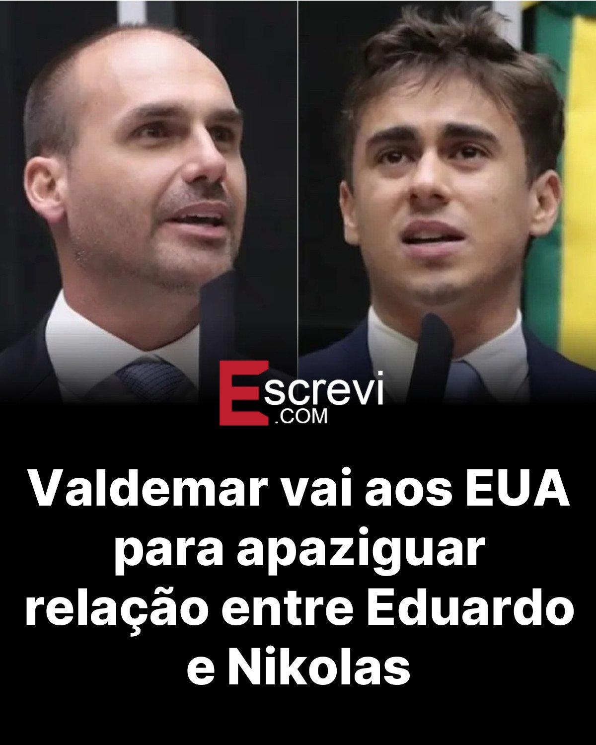 Valdemar vai aos EUA para apaziguar relação entre Eduardo e Nikolas card preto