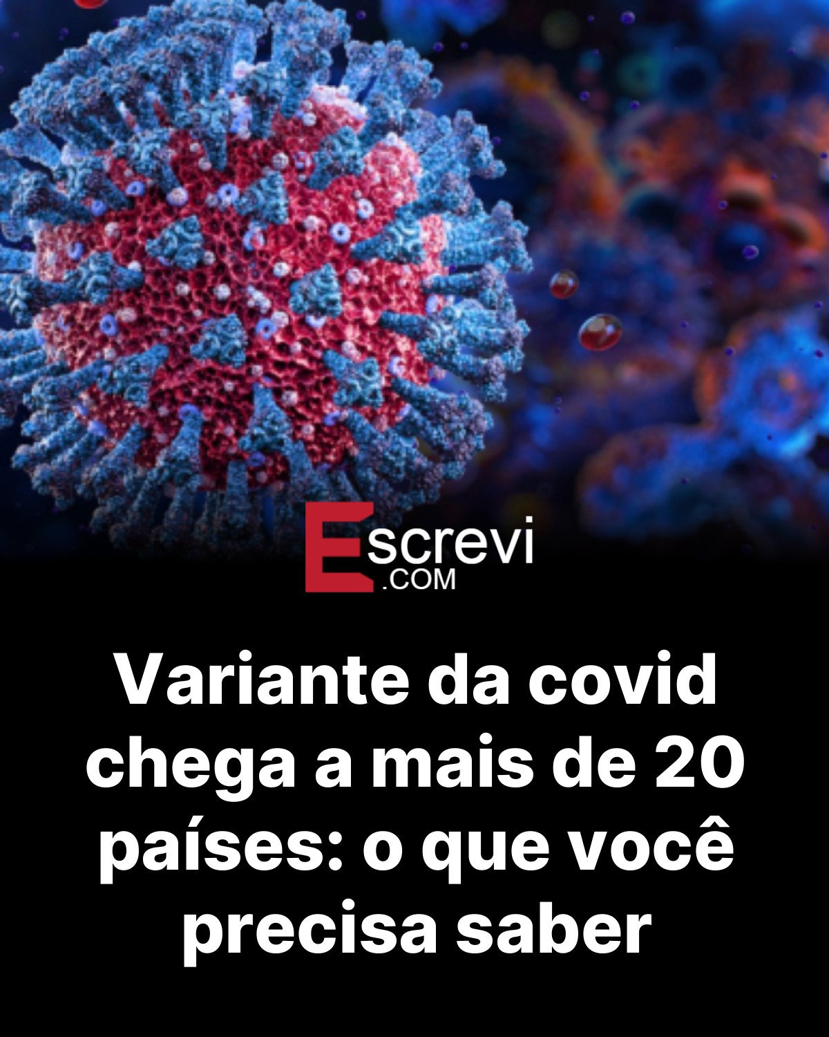 Variante da covid chega a mais de 20 países: o que você precisa saber card preto