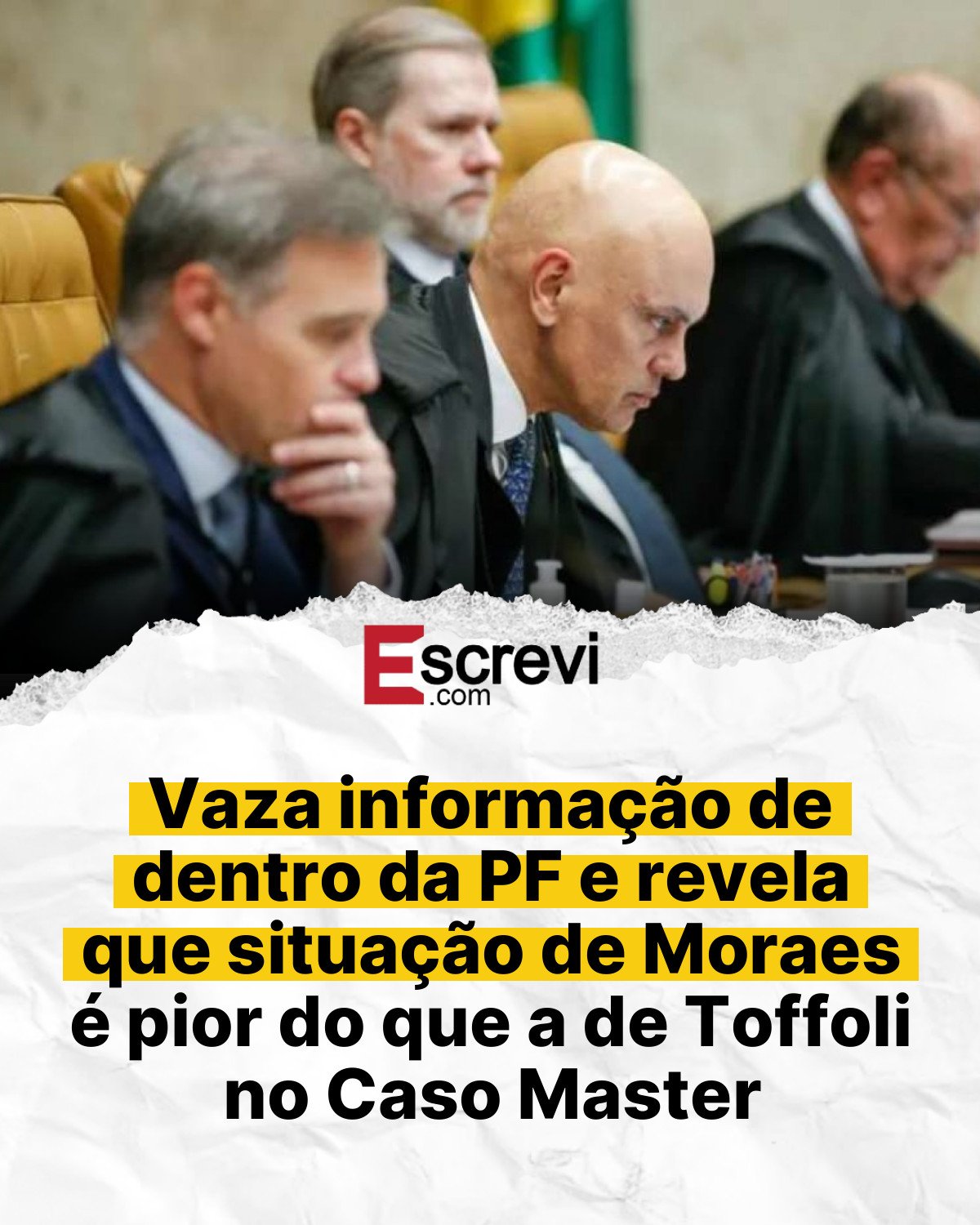 Vaza informação de dentro da PF e revela que situação de Moraes é pior do que a de Toffoli no Caso Master card branco