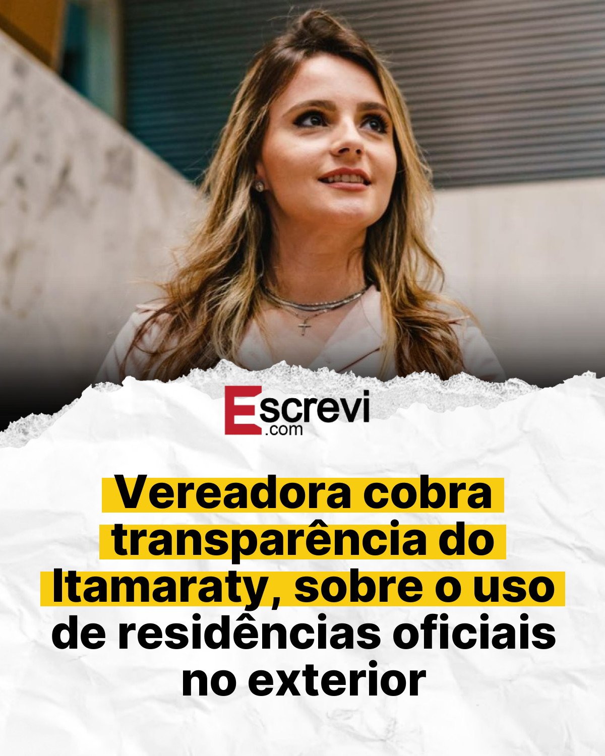 Vereadora cobra transparência do Itamaraty, sobre o uso de residências oficiais no exterior card branco