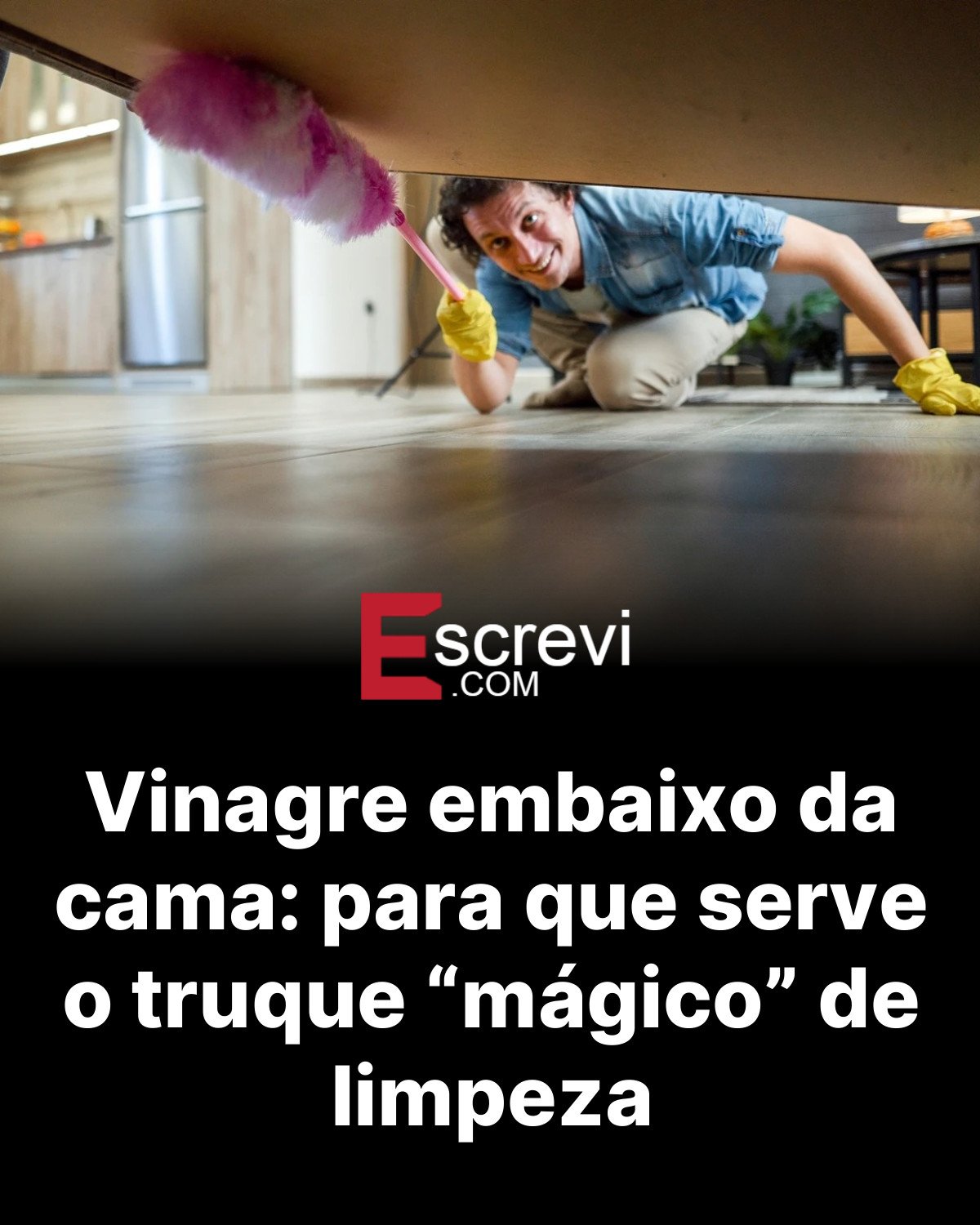 Vinagre embaixo da cama: para que serve o truque “mágico” de limpeza card preto