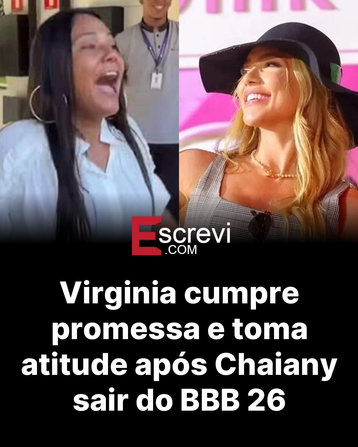 Virginia cumpre promessa e toma atitude após Chaiany sair do BBB 26 card preto