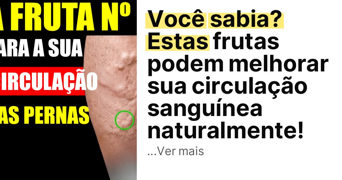 Você sabia? Estas frutas podem melhorar sua circulação sanguínea naturalmente! imagem principal