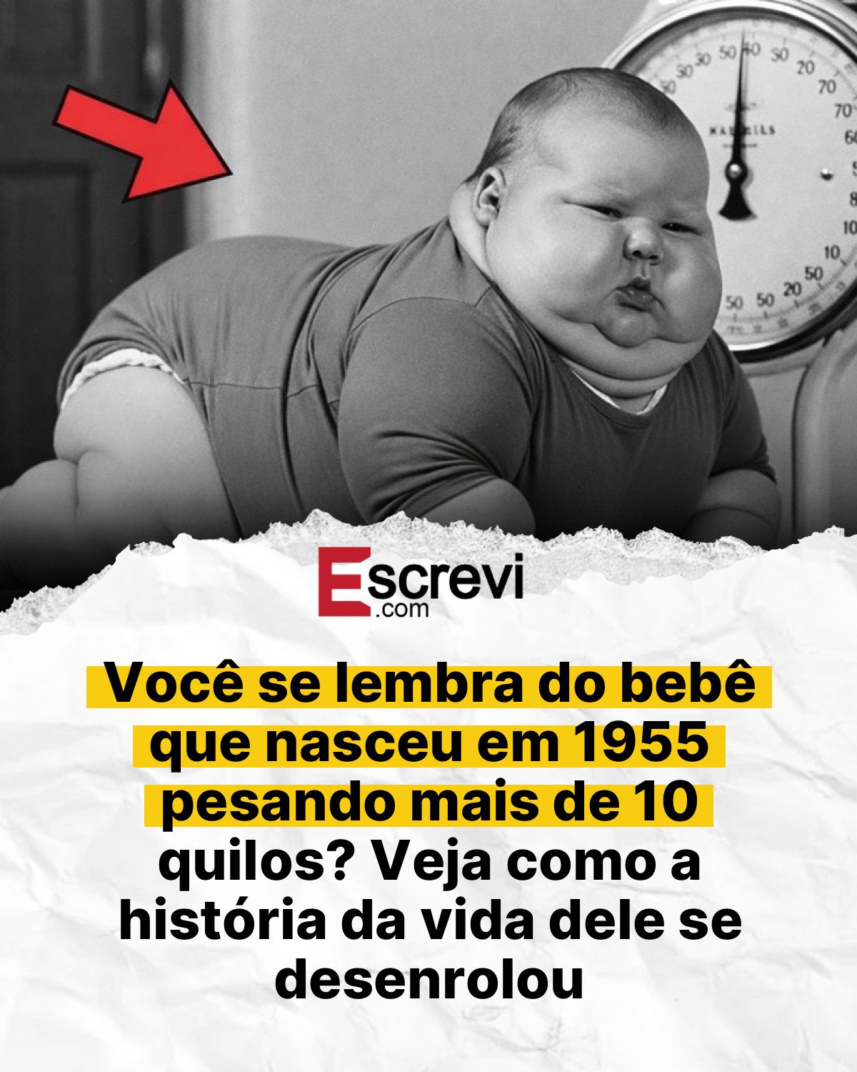 Você se lembra do bebê que nasceu em 1955 pesando mais de 10 quilos? Veja como a história da vida dele se desenrolou card branco