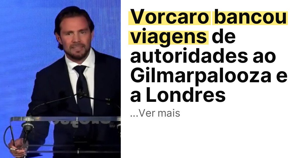 Vorcaro bancou viagens de autoridades ao Gilmarpalooza e a Londres imagem principal