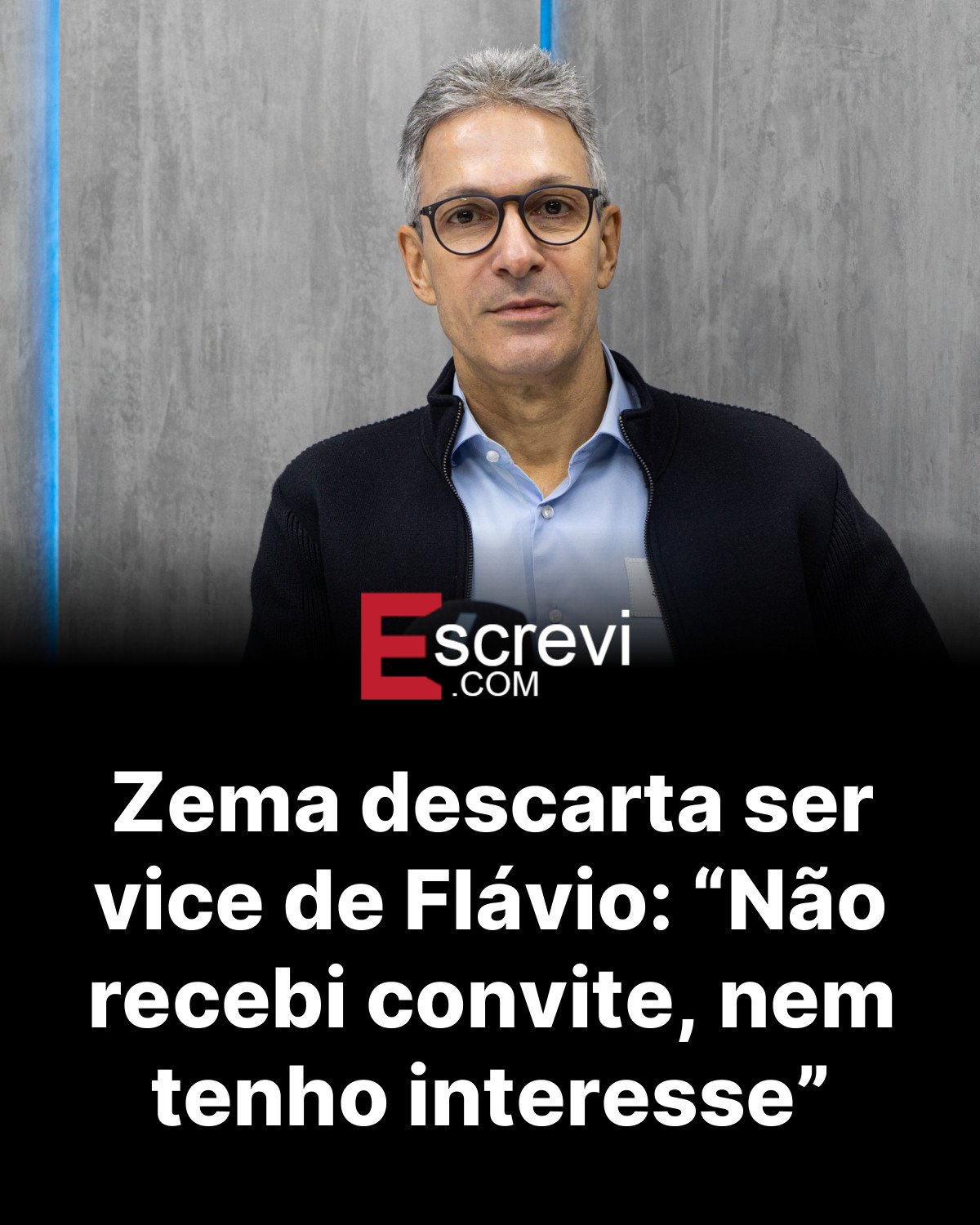 Zema descarta ser vice de Flávio: “Não recebi convite, nem tenho interesse” card preto