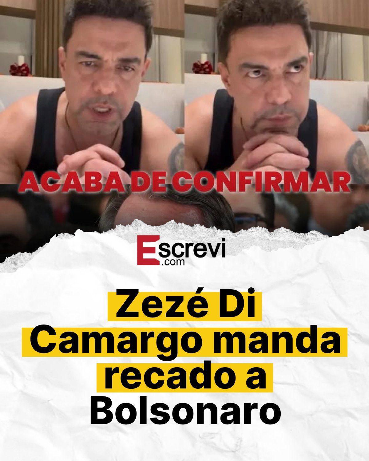 Zezé Di Camargo manda recado a Bolsonaro card branco